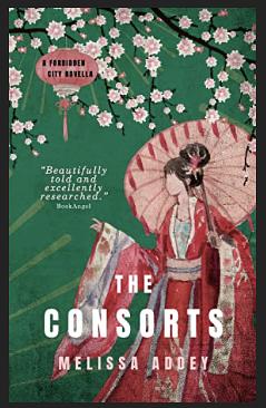 The Consorts (Forbidden City Book 1) by Melissa Addey