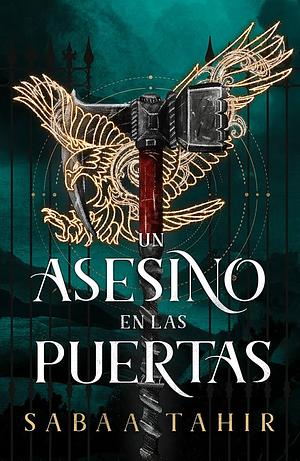 Un asesino en las puertas by Sabaa Tahir