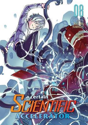 A Certain Scientific Accelerator Vol. 8 by Kazuma Kamachi