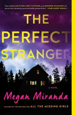 The Perfect Stranger by Megan Miranda