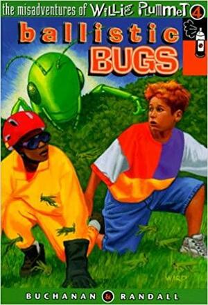 Ballistic Bugs by Paul Buchanan, Rod Randall