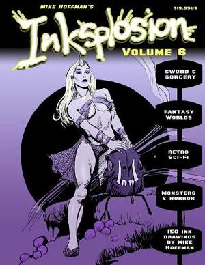 Inksplosion Volume 6 by Mike Hoffman