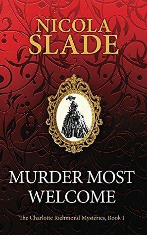 Murder Most Welcome by Nicola Slade