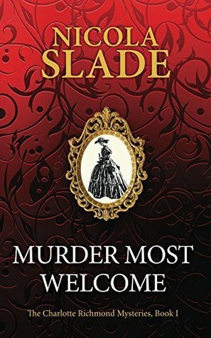 Murder Most Welcome by Nicola Slade