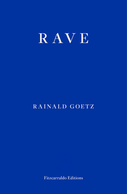 Rave by Rainald Goetz