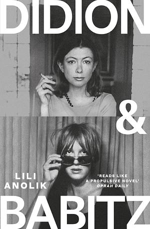 Didion and Babitz by Lili Anolik