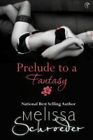 Prelude To A Fantasy by Melissa Schroeder