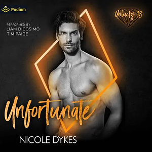 Unfortunate by Nicole Dykes