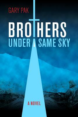 Brothers Under a Same Sky by Gary Pak