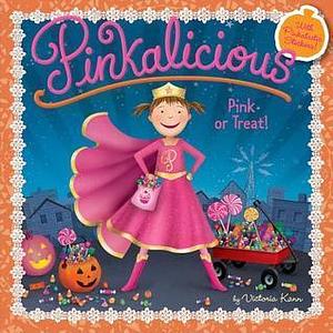 Pinkalicious: Pink or Treat!: A Halloween Book for Kids by Victoria Kann, Victoria Kann