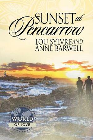 Sunset at Pencarrow (World of Love) by Anne Barwell, Lou Sylvre