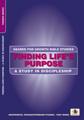 Finding Life's Purpose: A Study in Discipleship by Carol Jones