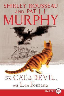 The Cat, The Devil and Lee Fontana by Shirley Rousseau Murphy, Shirley Rousseau Murphy