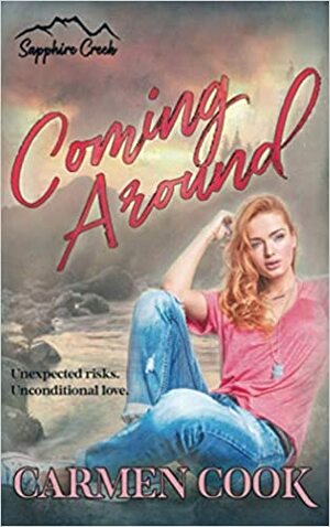 Coming Around by Carmen Cook