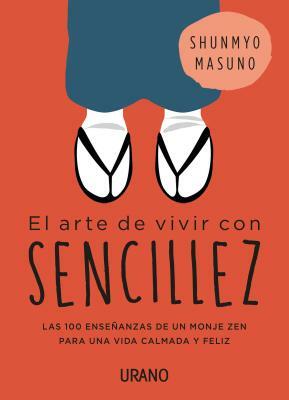 El arte de la sencillez by Shunmyō Masuno