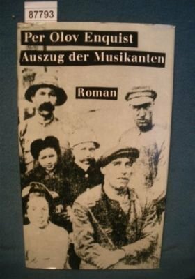 Auszug Der Musikanten by Per Olov Enquist, Wolfgang Butt