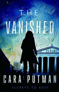 The Vanished by Cara C. Putman
