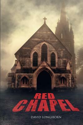 Red Chapel by David Longhorn