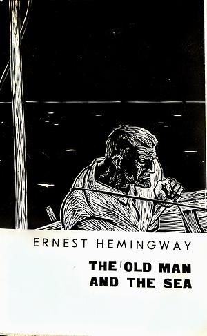 The Old Man and the Sea by Ernest Hemingway