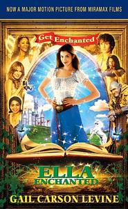 Ella Enchanted by Gail Carson Levine