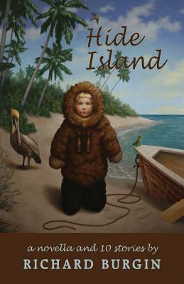 Hide Island: Stories by Richard Burgin