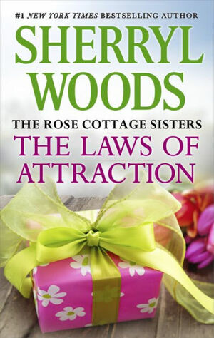 The Laws of Attraction by Sherryl Woods