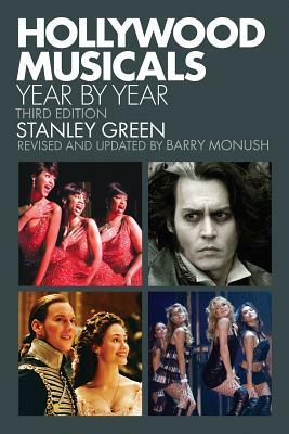 Hollywood Musicals Year by Year by Barry Monush