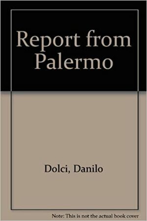 Report from Palermo by Danilo Dolci