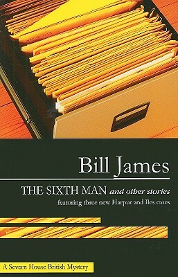 The Sixth Man and Other Stories by Bill James