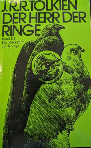 Die Rückkehr des Königs by J.R.R. Tolkien