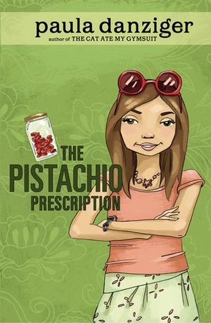 The Pistachio Prescription by Paula Danziger