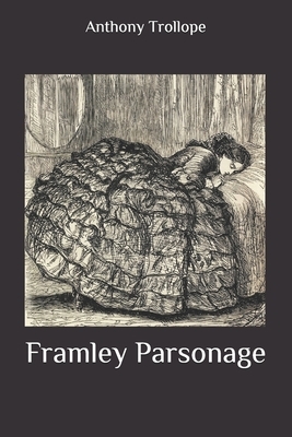 Framley Parsonage by Anthony Trollope