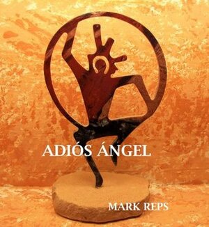 Adiós Ángel by Mark Reps