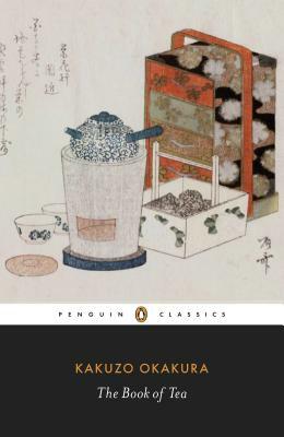 The Book of Tea by Kakuzo Okakura