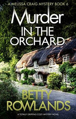 Murder in the Orchard by Betty Rowlands