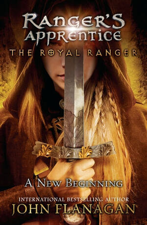 The Royal Ranger by John Flanagan