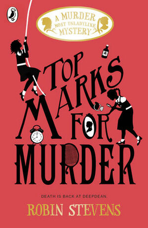 Top Marks for Murder by Robin Stevens