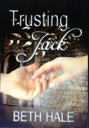 Trusting Jack by Beth Hale