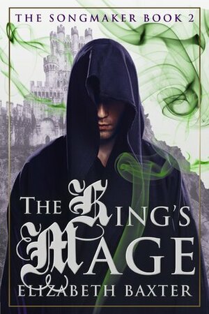 The King's Mage by Elizabeth Baxter