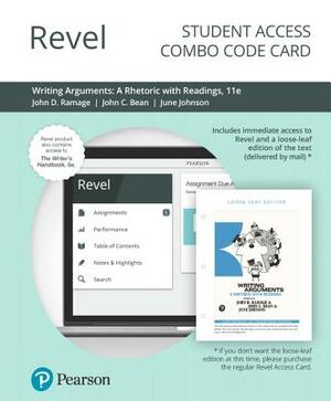 Revel for Writing Arguments: A Rhetoric with Readings Plus the Writer's Handbook -- Combo Access Card by June Johnson, John Ramage, John Bean