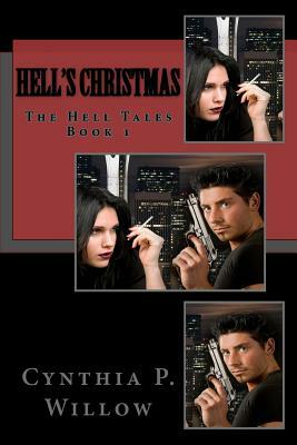 Hell's Christmas by Cynthia P. Willow