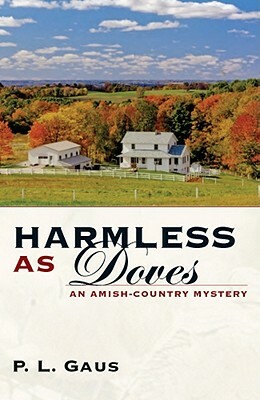 Harmless as Doves by P. L. Gaus