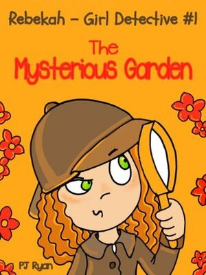 The Mysterious Garden by P.J. Ryan, Carolina Storni