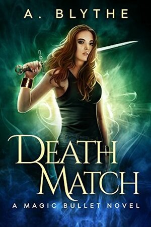 Death Match by A. Blythe