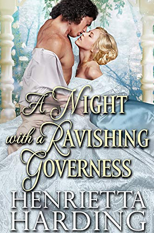 A Night With a Ravishing Governess by Henrietta Harding