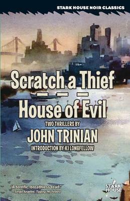Scratch a Thief / House of Evil by John Trinian