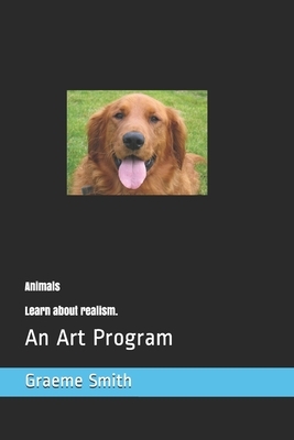 Supplementary Guide 5A ANIMALS: An Art Program by Graeme Smith