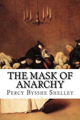 The Mask of Anarchy by Percy Bysshe Shelley