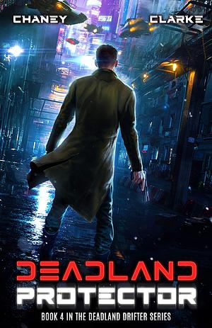 Deadland Protector by Ell Leigh Clarke, J.N. Chaney