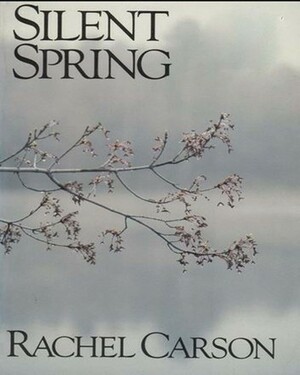 Silent Spring by Rachel Carson